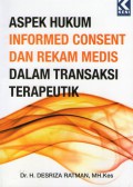 Aspek hukum informed consent dan rekam medis dalam transaksi terapeutik