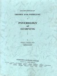 Schaum's outline of theory and problems of psychology of learning