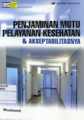 Penjaminan mutu pelayanan kesehatan & akseptabilitasnya