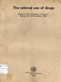 The rational use of drugs :report of the conference of experts Nairobi, 25-29 November 1985