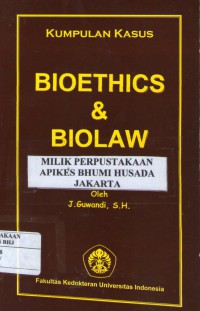 Kumpulan kasus bioethics & biolaw