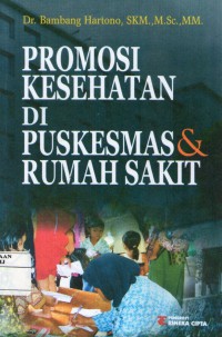 Promosi kesehatan di puskesmas & rumah sakit