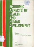 Economic aspects of health and human development part I :economic aspects of health