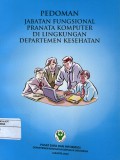 Pedoman jabatan fungsional pranata komputer di lingkungan departeman kesehatan